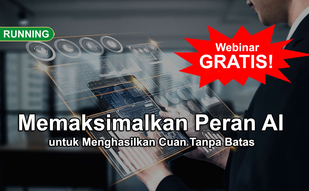 Webinar: Memaksimalkan Peran AI Untuk Menghasilkan Cuan 