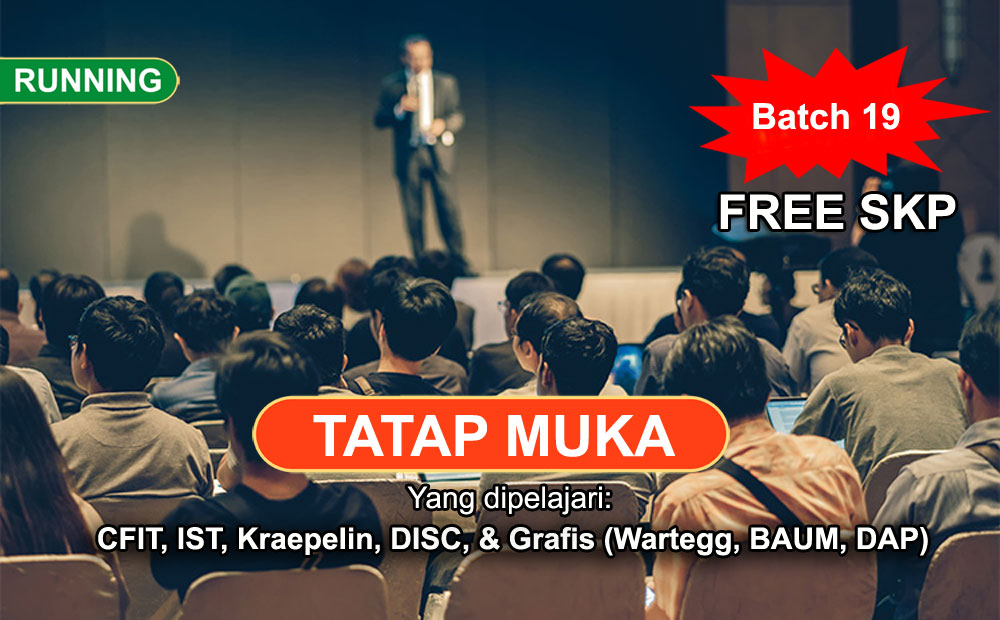 Pelatihan Alat Tes Psikologi Offline untuk Staff & Non Staff (Batch 19)