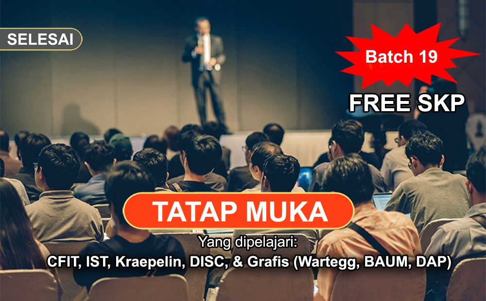 Pelatihan Alat Tes Psikologi Offline untuk Staff & Non Staff (Batch 19)