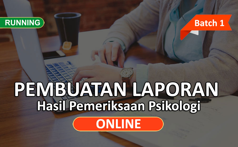 Pembuatan Laporan Hasil Pemeriksaan Psikologi Online (Batch 1)