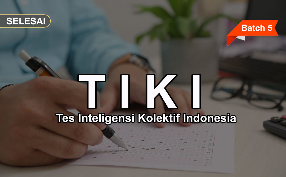 Training TIKI (Tes Inteligensi Kolektif Indonesia) Online (Batch 5)