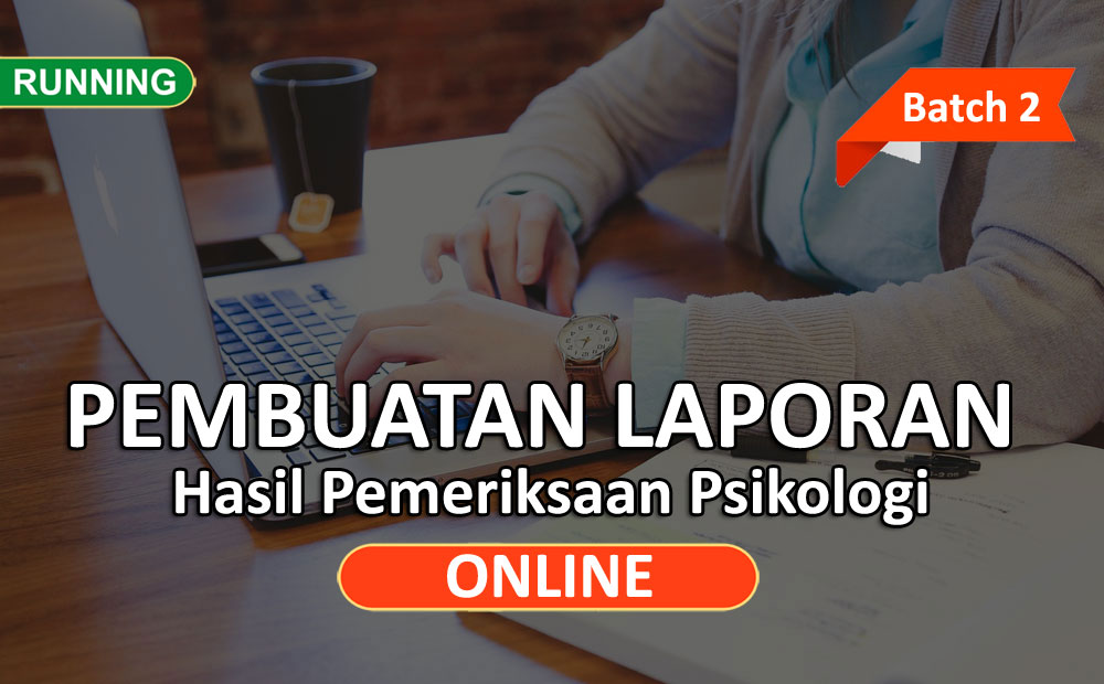 Pembuatan Laporan Hasil Pemeriksaan Psikologi Online (Batch 2)