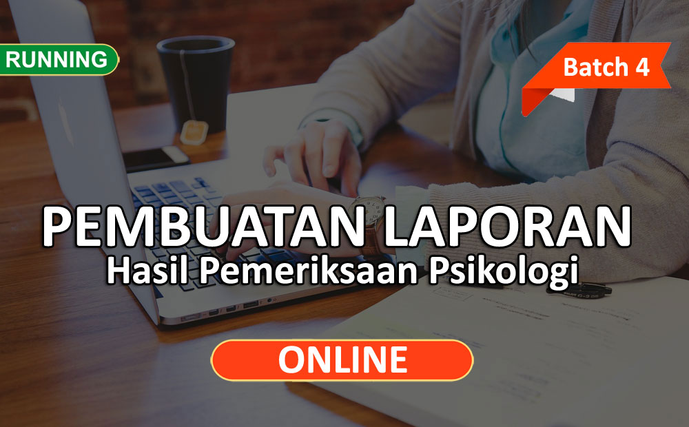 Pembuatan Laporan Hasil Pemeriksaan Psikologi Online (Batch 4)